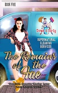 Cover: The Remains of the Fae (Down & Dirty Supernatural Cleaning Services, #5) - Little Fish Publishing
