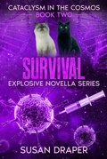 Cover: Survival (Cataclysm in the Cosmos, #2) - Susan Draper