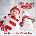 Cover: Christmas Babies, An Easy to Read Picture Book (Comforting Books for People Living with Dementia, #1) - Comforting Books for People Living with Dementia