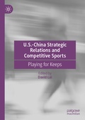 Cover: U.S.-China Strategic Relations and Competitive Sports - Palgrave Macmillan