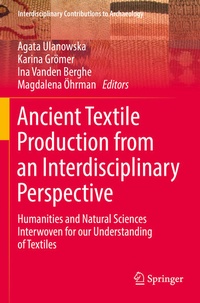 Enlarge image Cover: Ancient Textile Production from an Interdisciplinary Perspective - Springer
