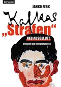 Cover: Kafkas "Strafen" neu ausgelegt - Leykam