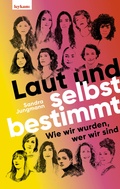 Abbildung von: Laut und selbstbestimmt - Leykam