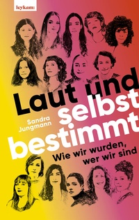 Abbildung von: Laut und selbstbestimmt - Leykam