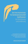 Cover: Die Freie Hochschule f&uuml;r Geisteswissenschaft Goetheanum - Verlag am Goetheanum