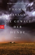 Cover: Die Gewalt der Hunde - btb