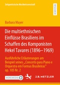 Cover: Die multiethnischen Einfl&uuml;sse Brasiliens im Schaffen des Komponisten Hekel Tavares (1896-1969) - J.B. Metzler