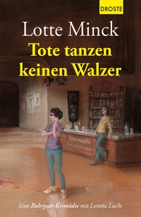 Abbildung von: Tote tanzen keinen Walzer - Droste Verlag GmbH