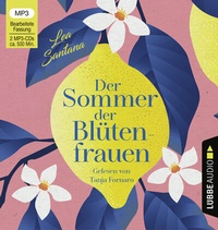 Abbildung von: Der Sommer der Blütenfrauen - Lübbe Audio