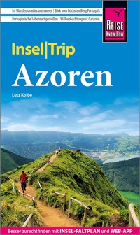 Abbildung von: Reise Know-How InselTrip Azoren - Reise Know-How Verlag Peter Rump GmbH