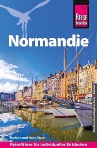 Abbildung von: Reise Know-How Reiseführer Normandie - Reise Know-How Verlag Peter Rump GmbH