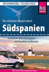 Abbildung von: Reise Know-How Wohnmobil-Tourguide Südspanien: Andalusien plus Extremadura und Kastilien-La Mancha - Reise Know-How Verlag Peter Rump GmbH