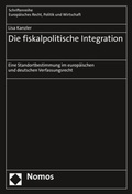 Cover: Die fiskalpolitische Integration - Nomos