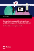 Cover: Romantische parasoziale Interaktionen und Beziehungen mit Mediencharakteren - Nomos