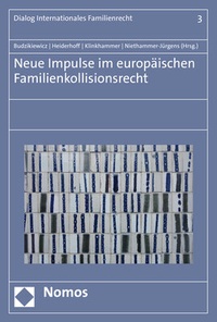 Abbildung von: Neue Impulse im europäischen Familienkollisionsrecht - Nomos