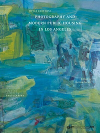 Abbildung von: Photography and Modern Public Housing in Los Angeles - arthistoricum.net