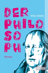 Abbildung von: Der Philosoph - Dittrich Verlag ein Imprint der Velbrück GmbH Bücher und Medien