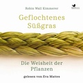 Cover: Geflochtenes S&uuml;&szlig;gras. Die Weisheit der Pflanzen - BonneVoice