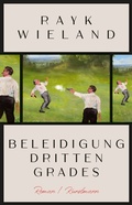 Cover: Beleidigung dritten Grades - Antje Kunstmann Verlag