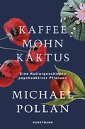 Cover: Kaffee Mohn Kaktus - Antje Kunstmann Verlag