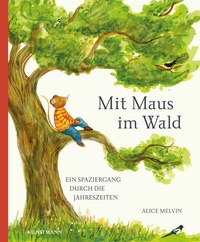 Abbildung von: Mit Maus im Wald - Antje Kunstmann Verlag