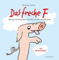 Cover: Das freche F - Antje Kunstmann Verlag