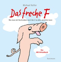 Enlarge image Cover: Das freche F - Antje Kunstmann Verlag