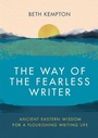 Cover: The Way of the Fearless Writer - Piatkus Books