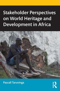 Abbildung von: Stakeholder Perspectives on World Heritage and Development in Africa - Routledge