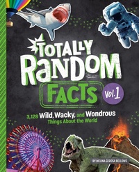 Enlarge image Cover: Totally Random Facts Volume 1 - Random House Inc