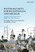 Cover: Water Security for Palestinians and Israelis - I.B. Tauris