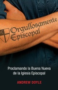 Cover: Orgullosamente Episcopal (Edici&oacute;n espa&ntilde;ol) - Morehouse Publishing