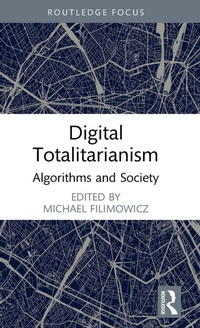 Enlarge image Cover: Digital Totalitarianism - Routledge