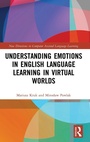Cover: Understanding Emotions in English Language Learning in Virtual Worlds - Routledge