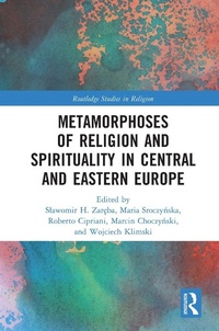 Abbildung von: Metamorphoses of Religion and Spirituality in Central and Eastern Europe - Routledge