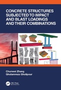 Cover: Concrete Structures Subjected to Impact and Blast Loadings and Their Combinations - CRC Press