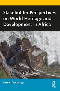 Abbildung von: Stakeholder Perspectives on World Heritage and Development in Africa - Routledge