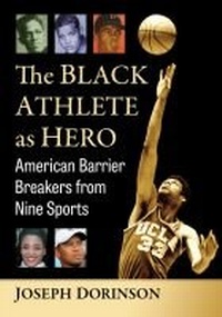 Abbildung von: The Black Athlete as Hero - McFarland & Co Inc