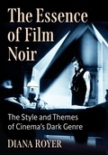 Cover: The Essence of Film Noir - McFarland & Co Inc