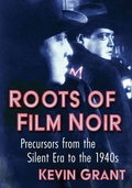 Cover: Roots of Film Noir - McFarland & Co Inc