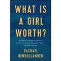Cover: What Is a Girl Worth? - Tyndale House Publishers
