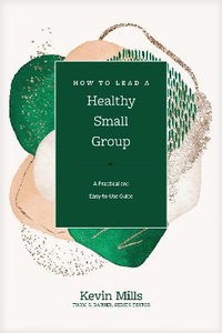 Enlarge image Cover: How to Lead a Healthy Small Group - Tyndale House Publishers