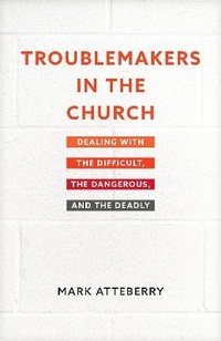 Enlarge image Cover: Troublemakers in the Church - Tyndale House Publishers