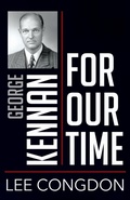 Cover: George Kennan for Our Time - Northern Illinois University Press