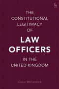 Cover: The Constitutional Legitimacy of Law Officers in the United Kingdom - Hart Publishing