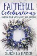 Cover: Faithful Celebrations - Naval Institute Press