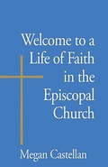 Cover: Welcome to a Life of Faith in the Episcopal Church - Naval Institute Press