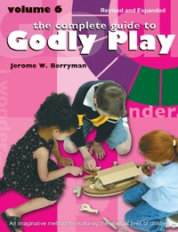 Enlarge image Cover: The Complete Guide to Godly Play - Naval Institute Press