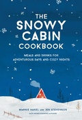 Cover: The Snowy Cabin Cookbook - Workman Publishing Company