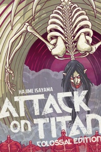 Abbildung von: Attack on Titan: Colossal Edition 7 - Kodansha Comics